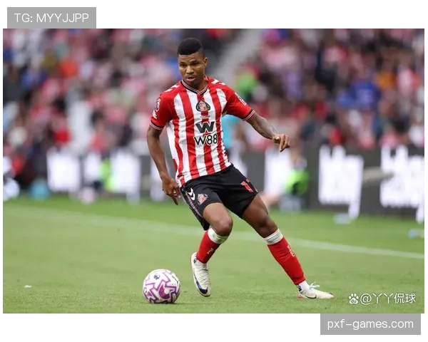 桑德兰新援锋线首秀惊艳，状态火热点燃球队进攻希望